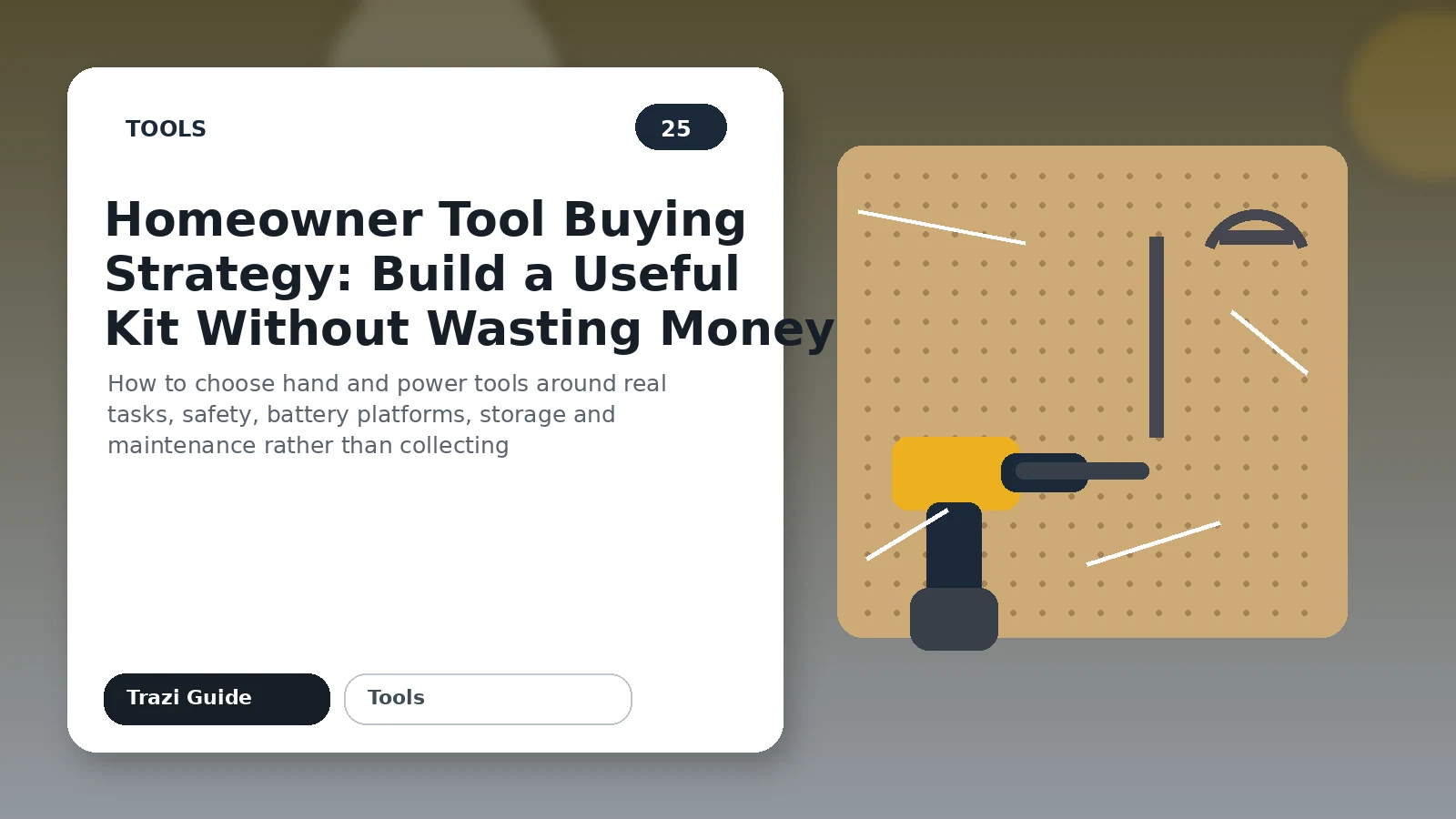 Homeowner Tool Buying Strategy: Build a Useful Kit Without Wasting Money featured image